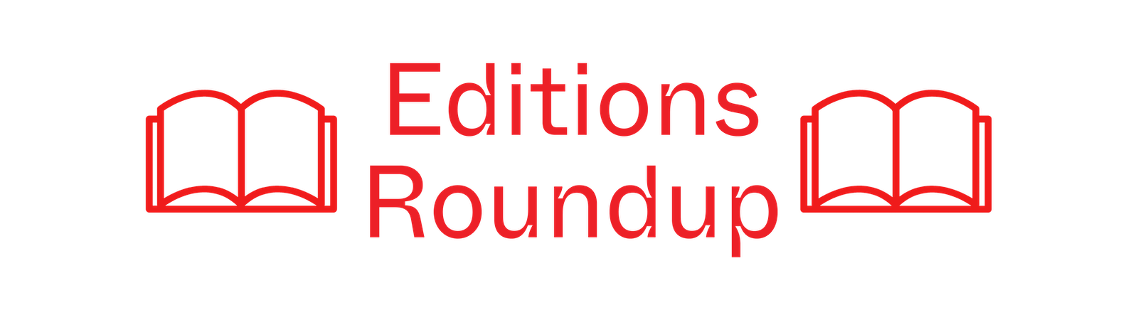 EDITIONSROUNDUP
