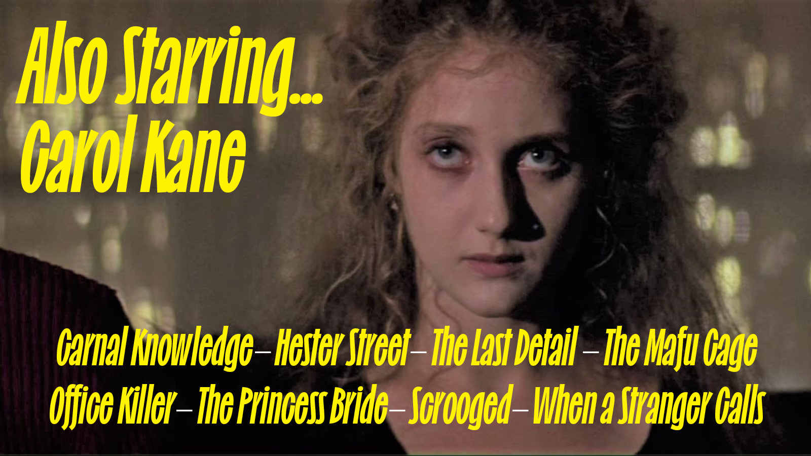 alsostarringcarolkane3