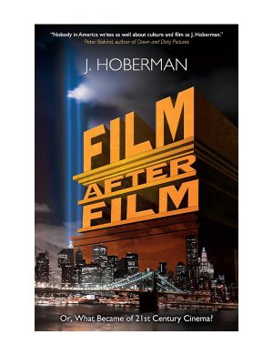 J. Hoberman: Film After Film