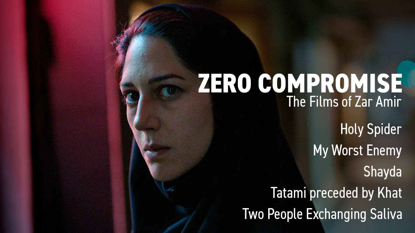 Zero Compromise: The Films of Zar Amir